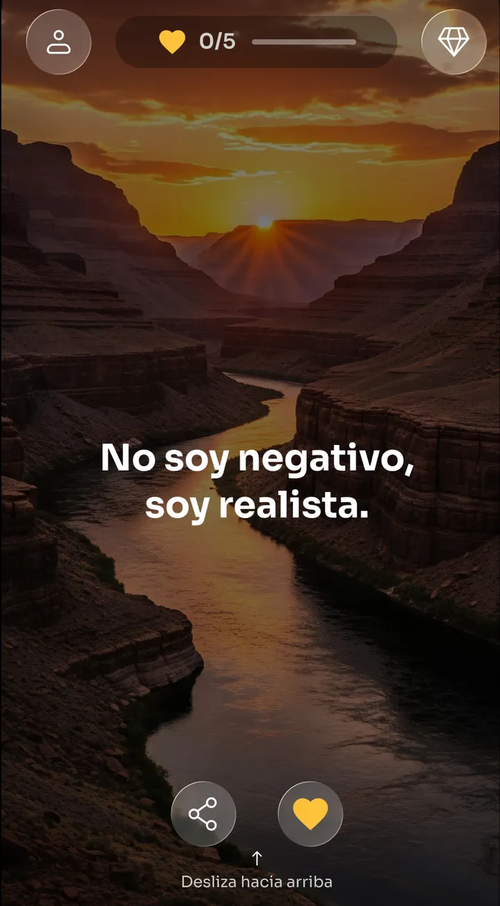 Feed de Zen con la afirmación «No soy negativo, soy realista» sobre un cañón al amanecer, con los botones Compartir y Favoritos